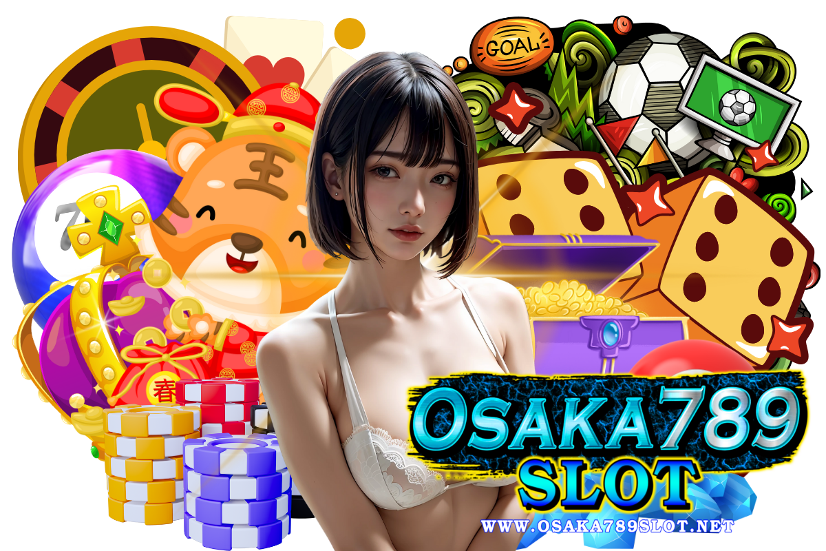 osaka789 slot สล็อต